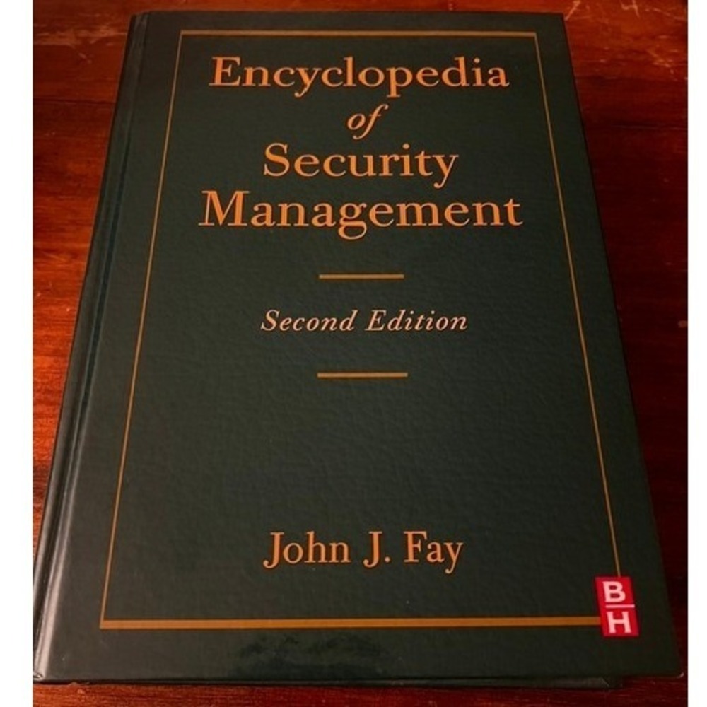 Butterworth-Heinemann Encyclopedia of Security Management John Fay 2nd Ed Green